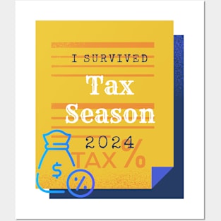 I Survived Tax Season for accountants, tax pros Posters and Art